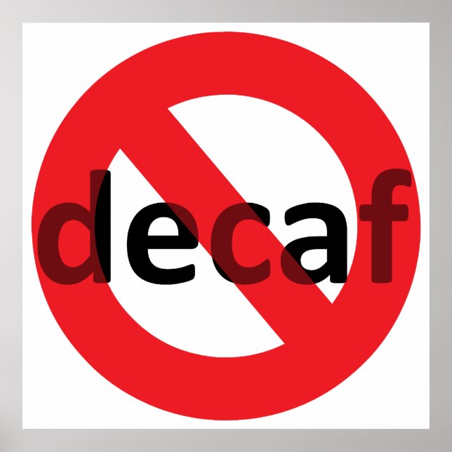 Poster Sem Decaf! (Frente)