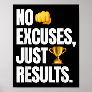 Poster Sem desculpas, apenas resultados - motivação estra