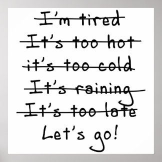 Pôster Sem desculpas...Vamos Ir