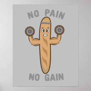 Poster Sem Dor Nenhuma Ganha Engraçada Kawaii Baguette T
