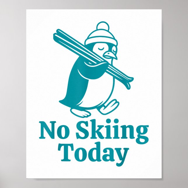 Poster Sem Esqui Hoje, Piada De Esqui Triste De Pinguim E (Frente)