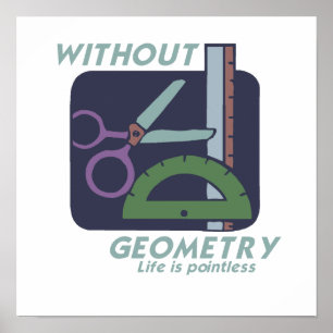 POSTER SEM GEOMETRIA A VIDA É INJUSTIFICADA