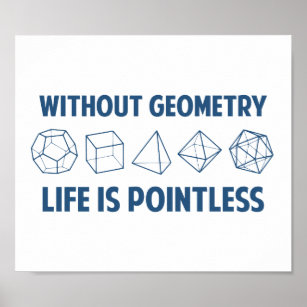 Pôster Sem Geometria A Vida É Sem Ponto