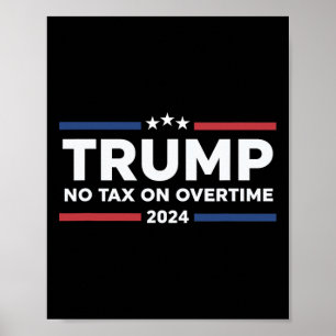 Poster Sem Imposto Sobre Horas Extras - Trump