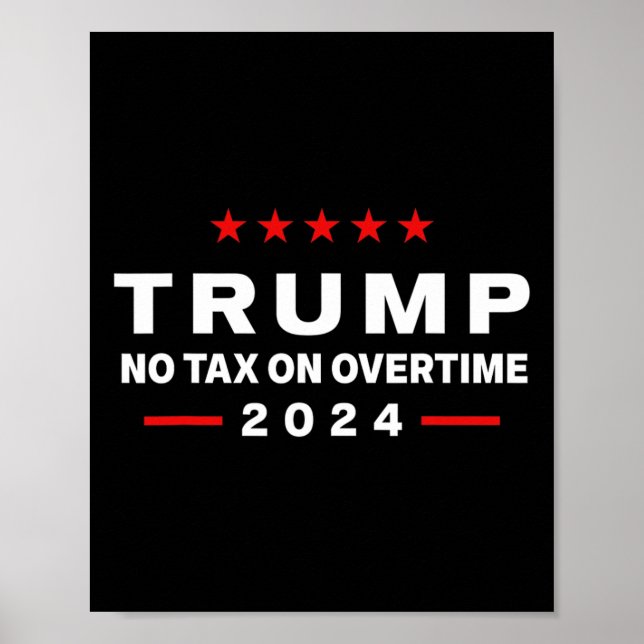 Poster Sem Imposto Sobre O Tempo Extra Trump Para 47º Pre (Frente)