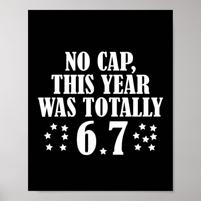 Poster Sem Limites Este Ano Foi Totalmente 6 7 Seis Sete (Frente)