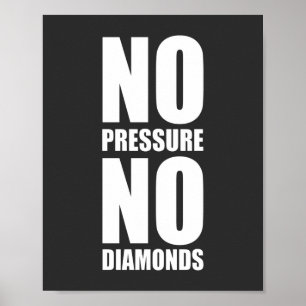 Poster Sem pressão em diamantes Motivação