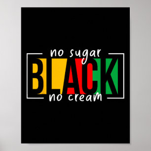 Poster Sem Preto Sem Açúcar Sem Creme Junta América Afric