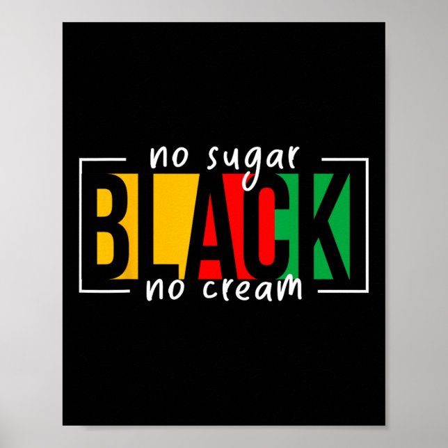 Poster Sem Preto Sem Açúcar Sem Creme Junta América Afric (Frente)