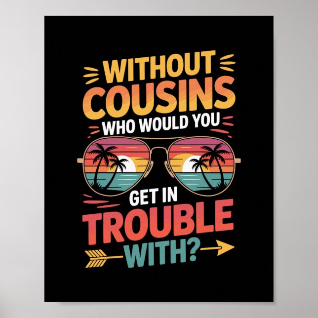 Poster Sem primos Camiseta engraçada de férias de primo E (Frente)