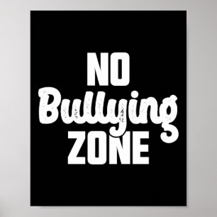 Poster Sem Zona de Bullying Pára Com A Bondade Do Bullyin