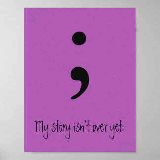 Poster Semicolon / A minha história ainda não acabou;