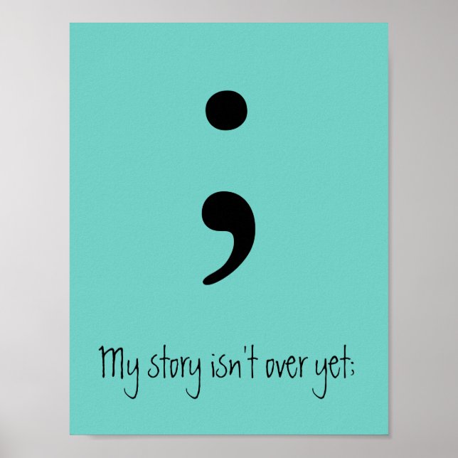Poster Semicolon / A minha história ainda não acabou; (Frente)