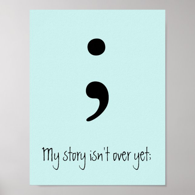 Poster Semicolon / A minha história ainda não acabou; (Frente)