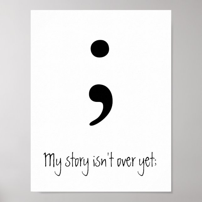 Poster Semicolon / A minha história ainda não acabou; (Frente)