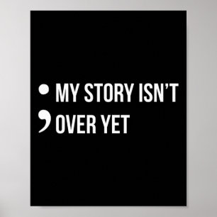 Poster Semicolon, minha história não acabou.