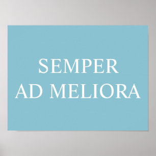 Poster Semper Ad Meliora Latim Quote Turquoise