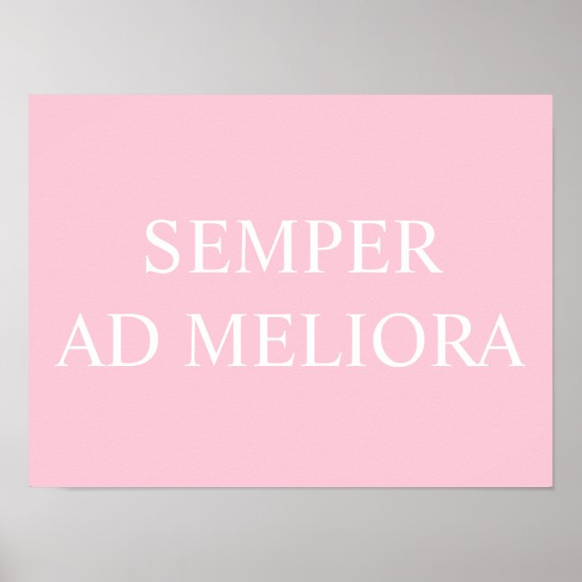 Poster Semper Ad Meliora Latino Citação Rosa (Frente)