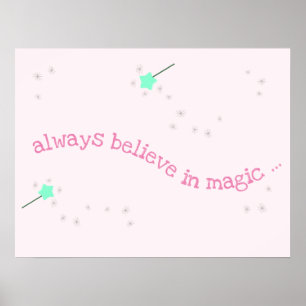 Poster Sempre acredite na magia - Varinhas de Fadas Mágic