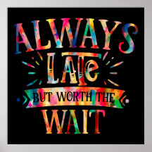 Sempre Atrasado, Mas Vale A Pena Esperar