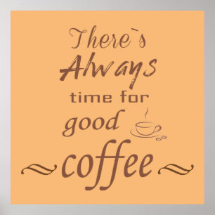 Poster Sempre há tempo para um bom café