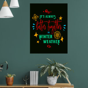 Poster Sempre Melhor Juntos no Natal de Clima Invernal