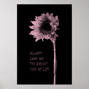 Poster "Sempre olhe para o lado brilhante da vida"