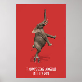 Pôster Sempre parece impossível até que esteja pronto!