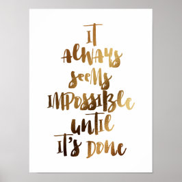 Poster sempre parece impossível até que seja feito