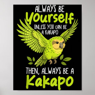 Poster Sempre seja um pássaro Kakapo Nova Zelândia Kakapo