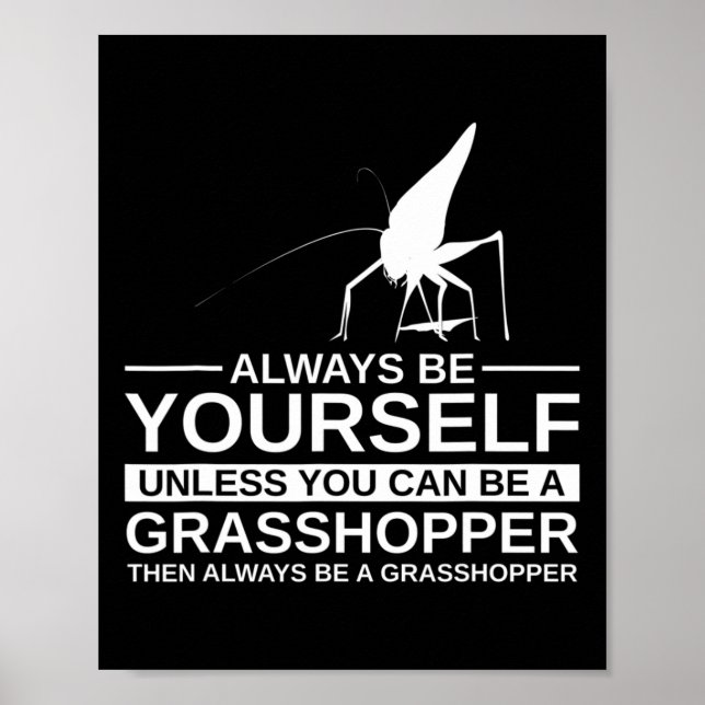 Poster Sempre Seja Você Mesmo Presente Grhopper Para Home (Frente)