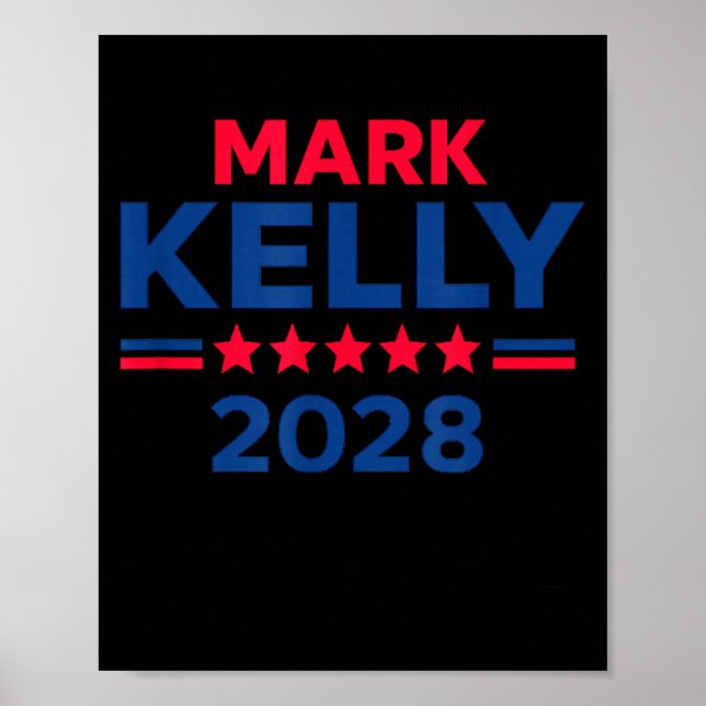 Poster Senator Mark Kelly For President 2028 Campaign  (Frente)