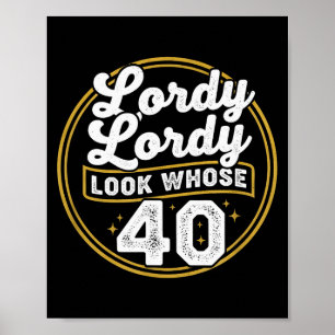 Poster Senhor Senhor Olhe Quem Faz 40 Aniversário Engraça