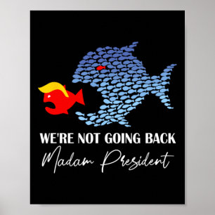 Poster Senhora Presidente Engraçado Peixe Grande Come Pei