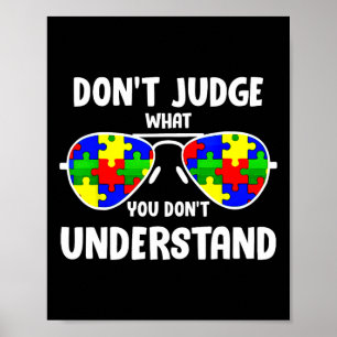 Poster Sensibilização Autismo - Não julgue o que você não