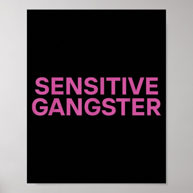 Poster Sensitive Gangster Funny Ironic Quote  (Frente)