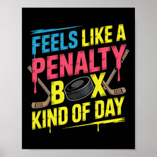 Poster Sente como um dia de caixa de penalidade engraçado