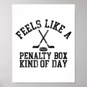 Poster Sente como um dia de caixa de penalidade engraçado