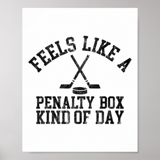 Poster Sente como um dia de caixa de penalidade engraçado (Frente)