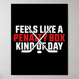 Poster Sente como um dia de caixa de penalidade engraçado
