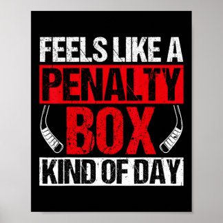 Poster Sente como um dia de caixa de penalidade engraçado