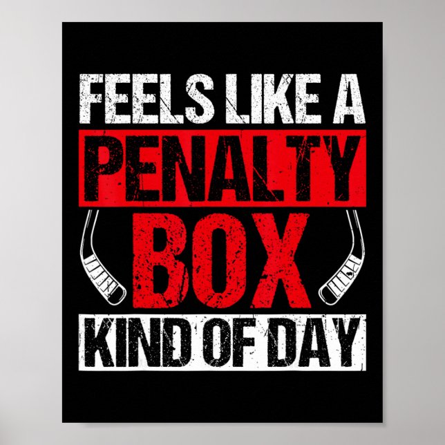 Poster Sente como um dia de caixa de penalidade engraçado (Frente)