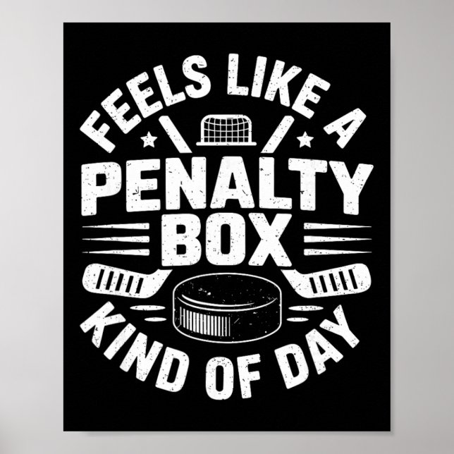 Poster Sente como um dia de caixa de penalidade engraçado (Frente)