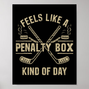 Poster Sente como um dia de caixa de penalidade engraçado