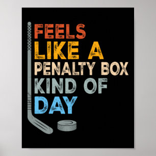 Poster Sente como um dia de caixa de penalidade engraçado