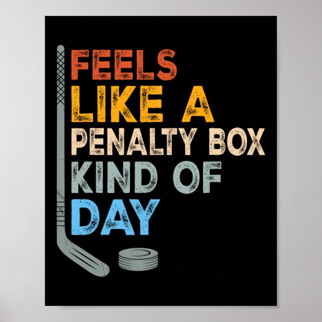 Poster Sente como um dia de caixa de penalidade engraçado (Frente)