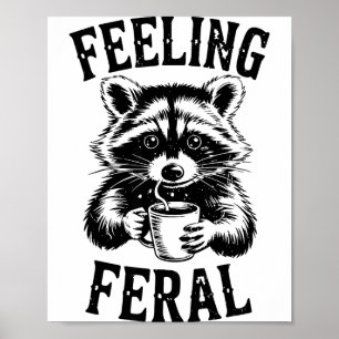 Poster Sentindo Guaxinim Feral Café Fofo Engraçado Lixo P