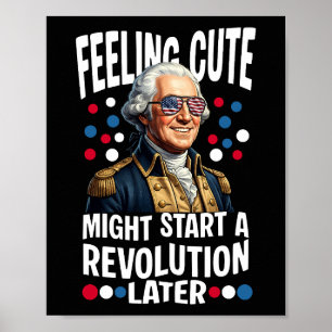 Poster Sentindo-se Fofo Pode Iniciar Uma Revolução Mais T