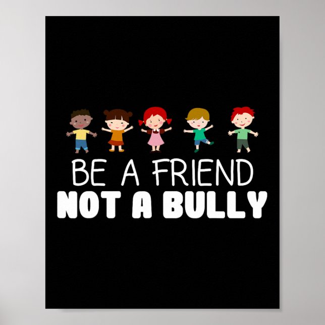 Poster Ser Amigo Não É Uma Consciência Anti-bullying (Frente)
