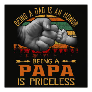 Pôster Ser Pai É Uma Honra Ser Papai Não Tem Preço